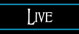 Live